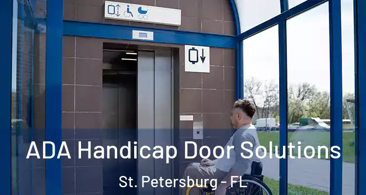 ADA Handicap Door Solutions St. Petersburg - FL