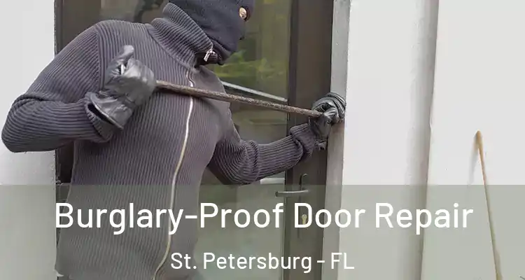 Burglary-Proof Door Repair St. Petersburg - FL