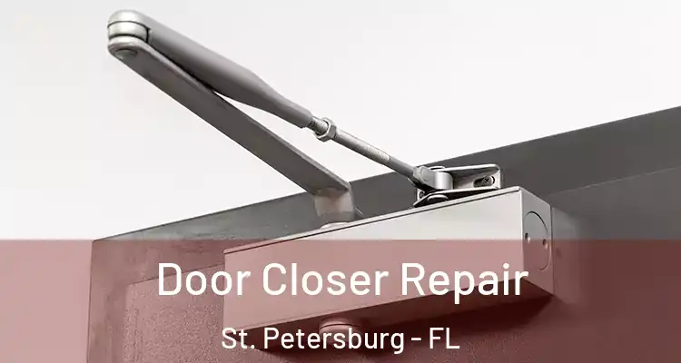 Door Closer Repair St. Petersburg - FL