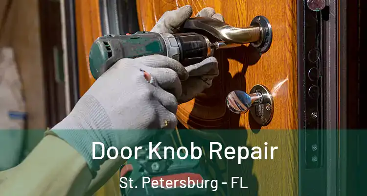 Door Knob Repair St. Petersburg - FL
