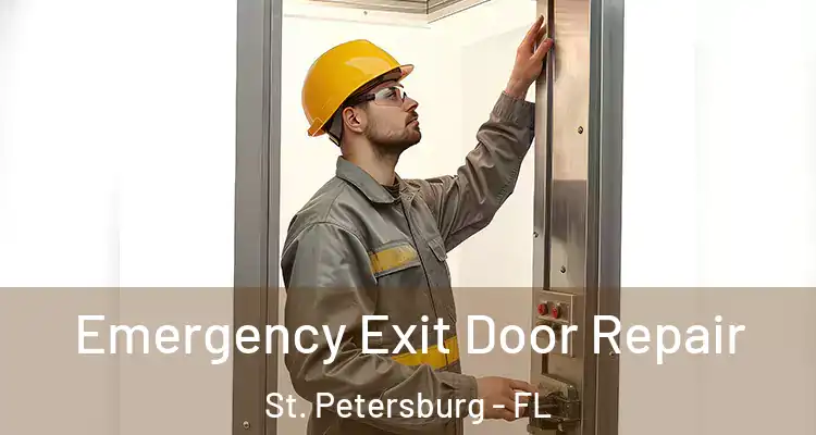 Emergency Exit Door Repair St. Petersburg - FL