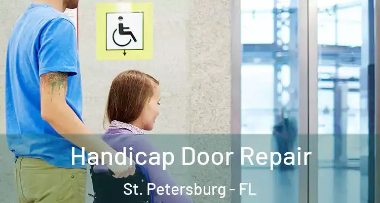 Handicap Door Repair St. Petersburg - FL