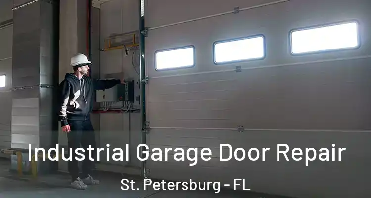 Industrial Garage Door Repair St. Petersburg - FL
