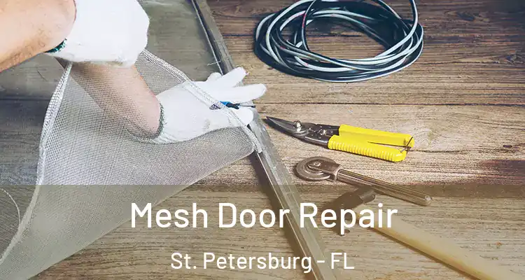 Mesh Door Repair St. Petersburg - FL