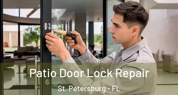 Patio Door Lock Repair St. Petersburg - FL