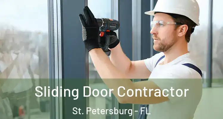 Sliding Door Contractor St. Petersburg - FL