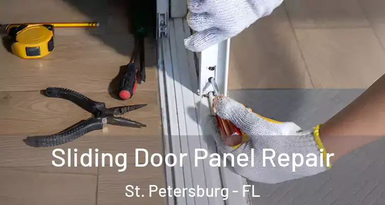 Sliding Door Panel Repair St. Petersburg - FL