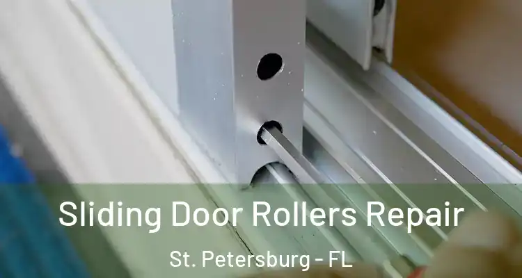 Sliding Door Rollers Repair St. Petersburg - FL