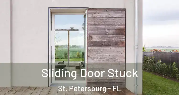 Sliding Door Stuck St. Petersburg - FL